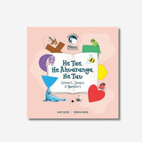 He Tae, He Āhuaranga, He Tau: Colours, Shapes & Numbers (Board Book) | Kat Quin & Pānia Papa